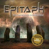 Epitaph - Five Decades Of Classic Rock ryhmässä CD @ Bengans Skivbutik AB (3812845)