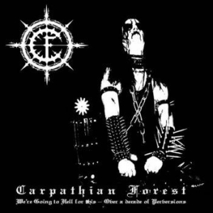 Carpathian Forest - We're Going To Hell For This (Vinyl ryhmässä VINYYLI @ Bengans Skivbutik AB (3812870)