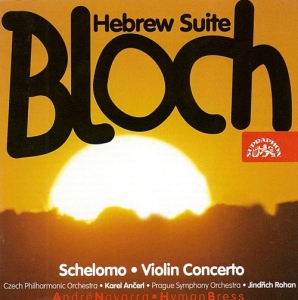 Bloch Ernest - Schelomo, Violin Concerto, Hebrew S ryhmässä CD @ Bengans Skivbutik AB (3812912)