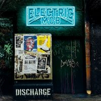 Electric Mob - Discharge ryhmässä CD @ Bengans Skivbutik AB (3813318)