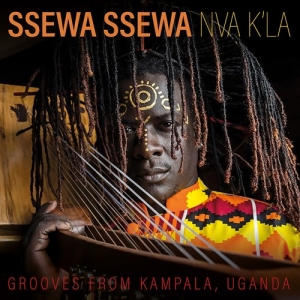 Ssewa Ssewa - Nva K'la - Grooves From Kampala, Ug ryhmässä CD @ Bengans Skivbutik AB (3813984)