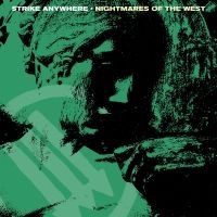 Strike Anywhere - Nightmares Of The West ryhmässä VINYYLI @ Bengans Skivbutik AB (3814293)