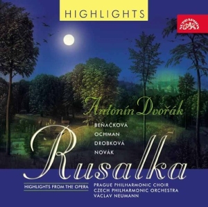 Dvorák Antonín - Rusalka (Highlights) ryhmässä CD @ Bengans Skivbutik AB (3814597)