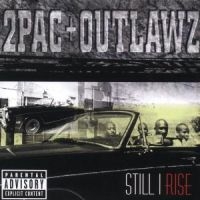 2 Pac & Outlawz - Still I Rise ryhmässä CD @ Bengans Skivbutik AB (3815449)