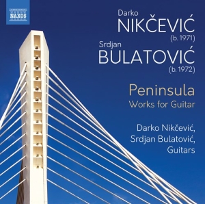 Bulatovic Srdjan Nikcevic Darko - Peninsula - Works For Guitar ryhmässä ME SUOSITTELEMME / Joululahjavinkki: CD @ Bengans Skivbutik AB (3816061)