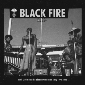 Various Artists - Soul Love Now: The Black Fire Recor ryhmässä VINYYLI @ Bengans Skivbutik AB (3817624)