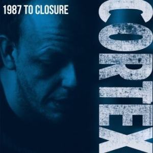 Cortex - 1987 To Closure ryhmässä CD @ Bengans Skivbutik AB (3817681)