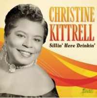 Kittrell Christine - Sittin Here Drinkin ryhmässä CD @ Bengans Skivbutik AB (3818764)