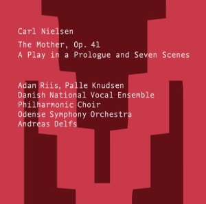 Nielsen Carl - The Mother - A Play In A Prologue & ryhmässä Musiikki / SACD / Klassiskt @ Bengans Skivbutik AB (3819173)