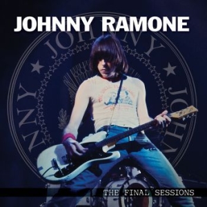 Ramone Johnny - Final Sessions ryhmässä VINYYLI @ Bengans Skivbutik AB (3820389)