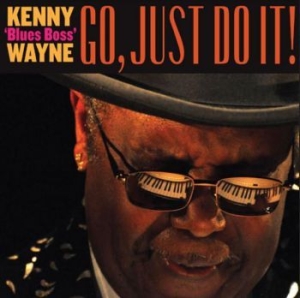 Wayne Kenny Blues Boss - Go Just Do It! ryhmässä CD @ Bengans Skivbutik AB (3820404)