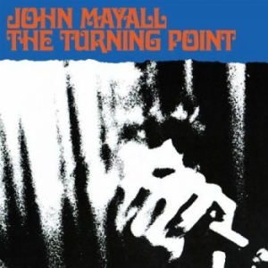 Mayall John - Turning Point ryhmässä Minishops / John Mayall @ Bengans Skivbutik AB (3821640)