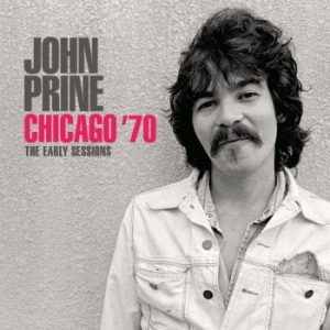 John Prine - Chicago (1970 Live Broadcast) ryhmässä CD @ Bengans Skivbutik AB (3821983)