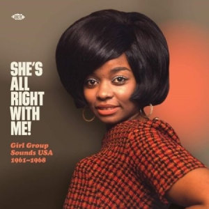 Various Artists - She's Alright With Me! Girl Group S ryhmässä VINYYLI @ Bengans Skivbutik AB (3822558)