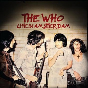 Who - Live In Amsterdam (Red Vinyl) ryhmässä VINYYLI @ Bengans Skivbutik AB (3822884)