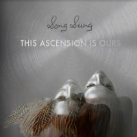 Song Sung - This Ascension Is Ours ryhmässä VINYYLI @ Bengans Skivbutik AB (3822887)