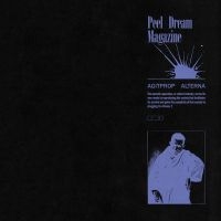 Peel Dream Magazine - Agitprop Alterna ryhmässä VINYYLI @ Bengans Skivbutik AB (3824038)