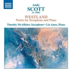 Scott Andy - Westland - Works For Saxophone & Pi ryhmässä ME SUOSITTELEMME / Joululahjavinkki: CD @ Bengans Skivbutik AB (3824603)