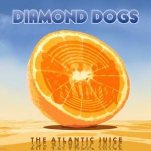 Diamond Dogs - Atlantic Juice (Black Vinyl) ryhmässä Diamond Dogs @ Bengans Skivbutik AB (3827071)