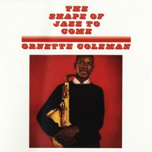 Ornette -Quartet Coleman - Shape Of Jazz To Come ryhmässä VINYYLI @ Bengans Skivbutik AB (3827485)