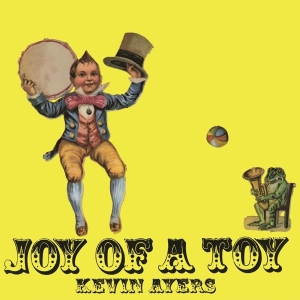 Kevin Ayers - Joy Of A Toy ryhmässä VINYYLI @ Bengans Skivbutik AB (3827527)