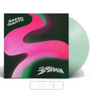 Naked Giants - Shadow - Ltd.Ed. ryhmässä VINYYLI @ Bengans Skivbutik AB (3827940)