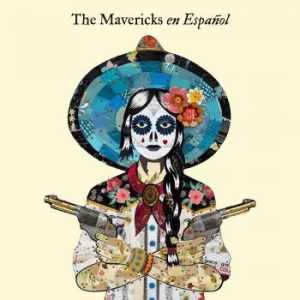 Mavericks - En Español ryhmässä Minishops / The Mavericks @ Bengans Skivbutik AB (3827946)