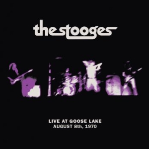 Stooges - Live At Goose Lake: August 8Th 1970 ryhmässä VINYYLI @ Bengans Skivbutik AB (3827949)