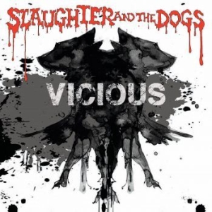 Slaughter And The Dogs - Vicious ryhmässä VINYYLI @ Bengans Skivbutik AB (3827958)