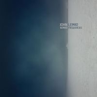 Lemke John - Nomad Frequencies ryhmässä VINYYLI @ Bengans Skivbutik AB (3829692)