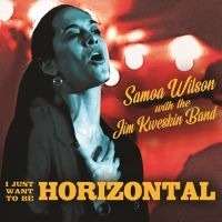 Kweskin Jim & Samoa Wilson - I Just Want To Be Horizontal ryhmässä CD @ Bengans Skivbutik AB (3834859)