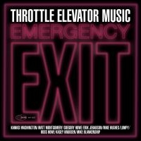 Throttle Elevator Music - Emergency Exit ryhmässä CD @ Bengans Skivbutik AB (3834878)