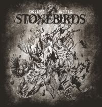 Stonebirds - Collapse And Fail ryhmässä CD @ Bengans Skivbutik AB (3834935)