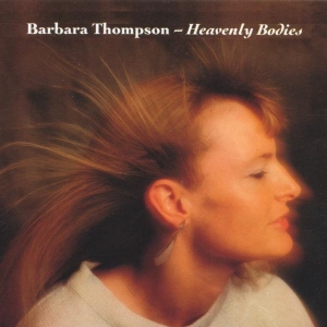 Barbara Thompson - Heavenly Bodies ryhmässä CD @ Bengans Skivbutik AB (3835928)