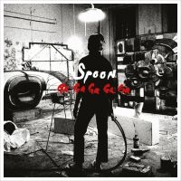 Spoon - Ga Ga Ga Ga Ga (Re-Issue) ryhmässä CD @ Bengans Skivbutik AB (3836174)