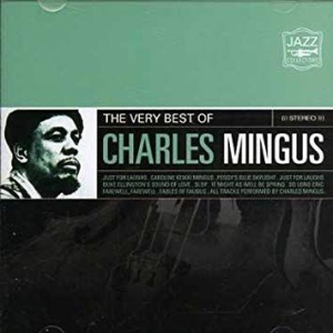 Mingus Charles - Very Best Of ryhmässä CD @ Bengans Skivbutik AB (3837094)