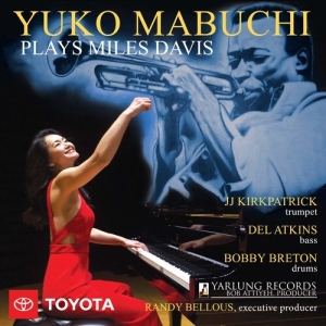 Yuko Mabuchi - Yuko Mabuchi Plays Miles Davis - Re ryhmässä Minishops / Miles Davis @ Bengans Skivbutik AB (3837784)