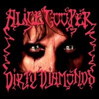 Alice Cooper - Dirty Diamonds ryhmässä VINYYLI @ Bengans Skivbutik AB (3838255)