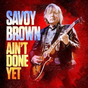 Savoy Brown - Ain't Done Yet ryhmässä VINYYLI @ Bengans Skivbutik AB (3838896)