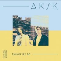 Aksk - Things We Do ryhmässä VINYYLI @ Bengans Skivbutik AB (3838897)