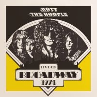 Mott The Hoople - Live On Broadway 1974 ryhmässä VINYYLI @ Bengans Skivbutik AB (3838937)