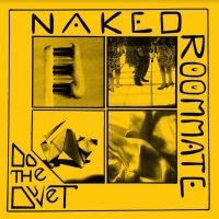 Naked Roommate - Do The Duvet (Sun Yellow Vinyl) ryhmässä VINYYLI @ Bengans Skivbutik AB (3838958)