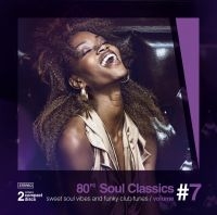 Blandade Artister - 80'S Soul Classics Vol 7 ryhmässä CD @ Bengans Skivbutik AB (3839078)