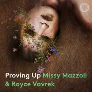 Mazzoli Missy - Proving Up ryhmässä ME SUOSITTELEMME / Joululahjavinkki: CD @ Bengans Skivbutik AB (3839412)