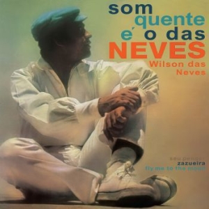 Das Neves Wilson - Som Quente É O Das Neves ryhmässä VINYYLI @ Bengans Skivbutik AB (3839616)