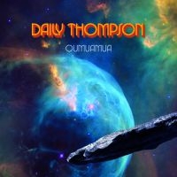 Daily Thompson - Oumuamua (Digipack) ryhmässä CD @ Bengans Skivbutik AB (3839629)