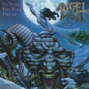 Angel Dust - To Dust You Will Decay ryhmässä MK Test 3 @ Bengans Skivbutik AB (3839736)