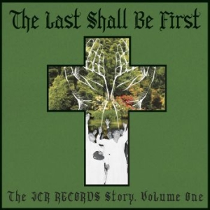 Various Artists - Last Shall Be First: The Jcr Record ryhmässä VINYYLI @ Bengans Skivbutik AB (3840149)