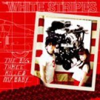 White Stripes - Big Three Killed My Baby ryhmässä VINYYLI @ Bengans Skivbutik AB (3840991)