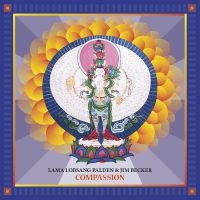 Palden Lama Lobsang & Jim Becker - Compassion ryhmässä CD @ Bengans Skivbutik AB (3841118)